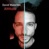 David Waterloo - Attitude - Single